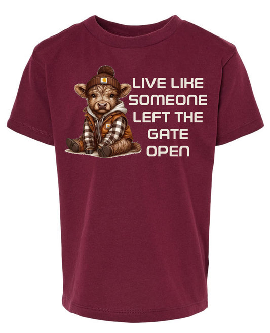 Live like someone left the gate open