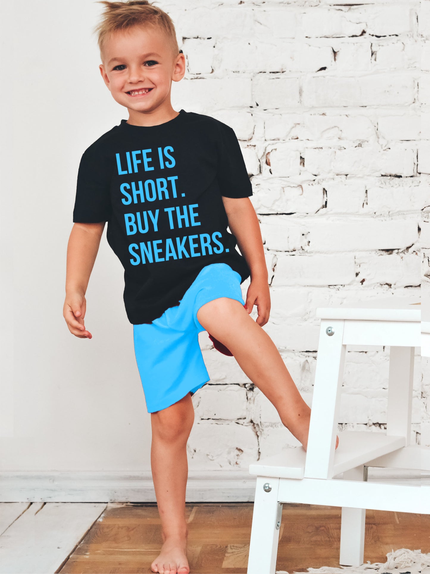 Life is short buy the sneakers