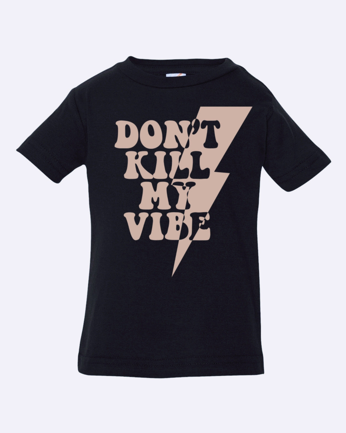 Don’t kill my vibe