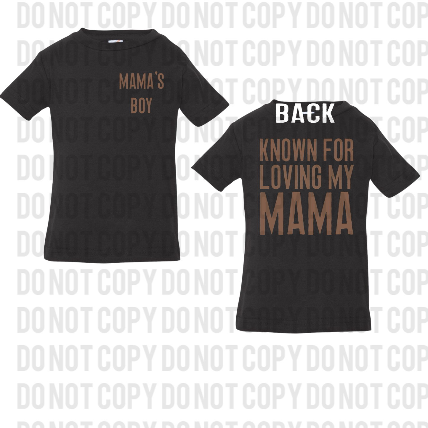 Known for loving my mama