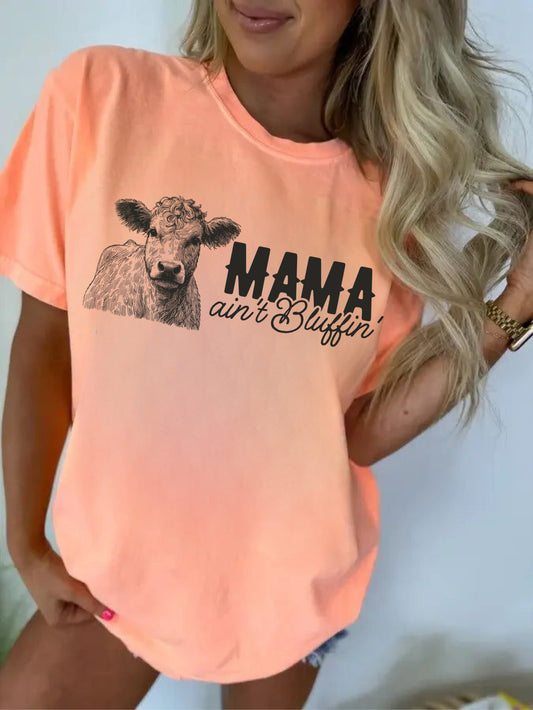 Mama ain’t bluffin