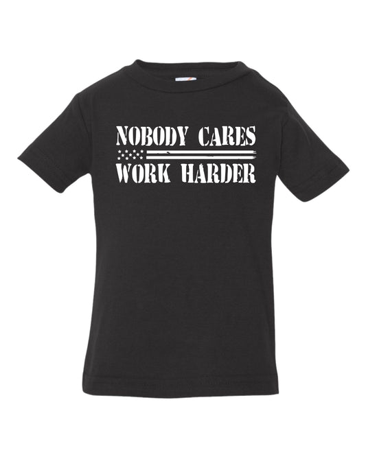 Nobody cares work harder