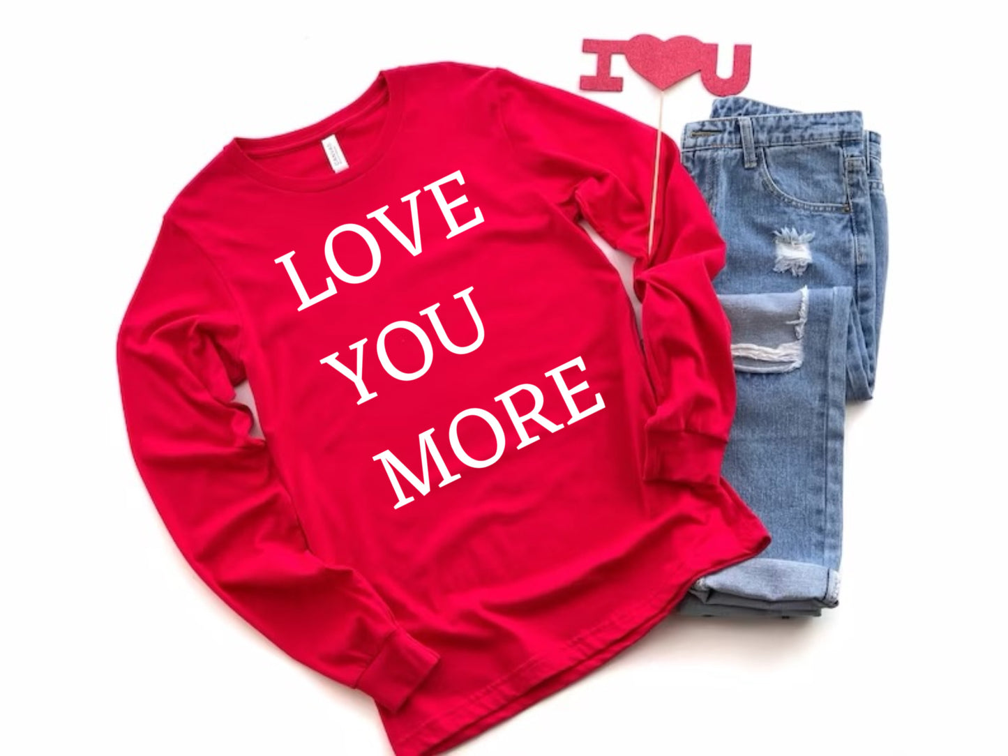 Love you more