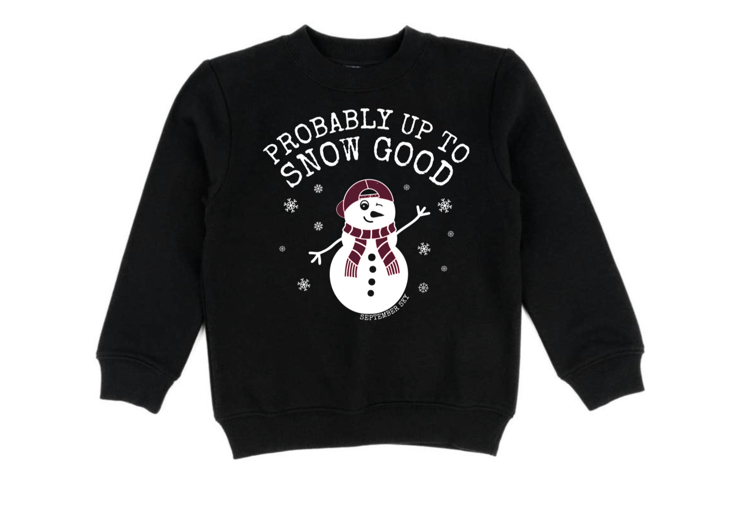 Probably up to snow good maroon