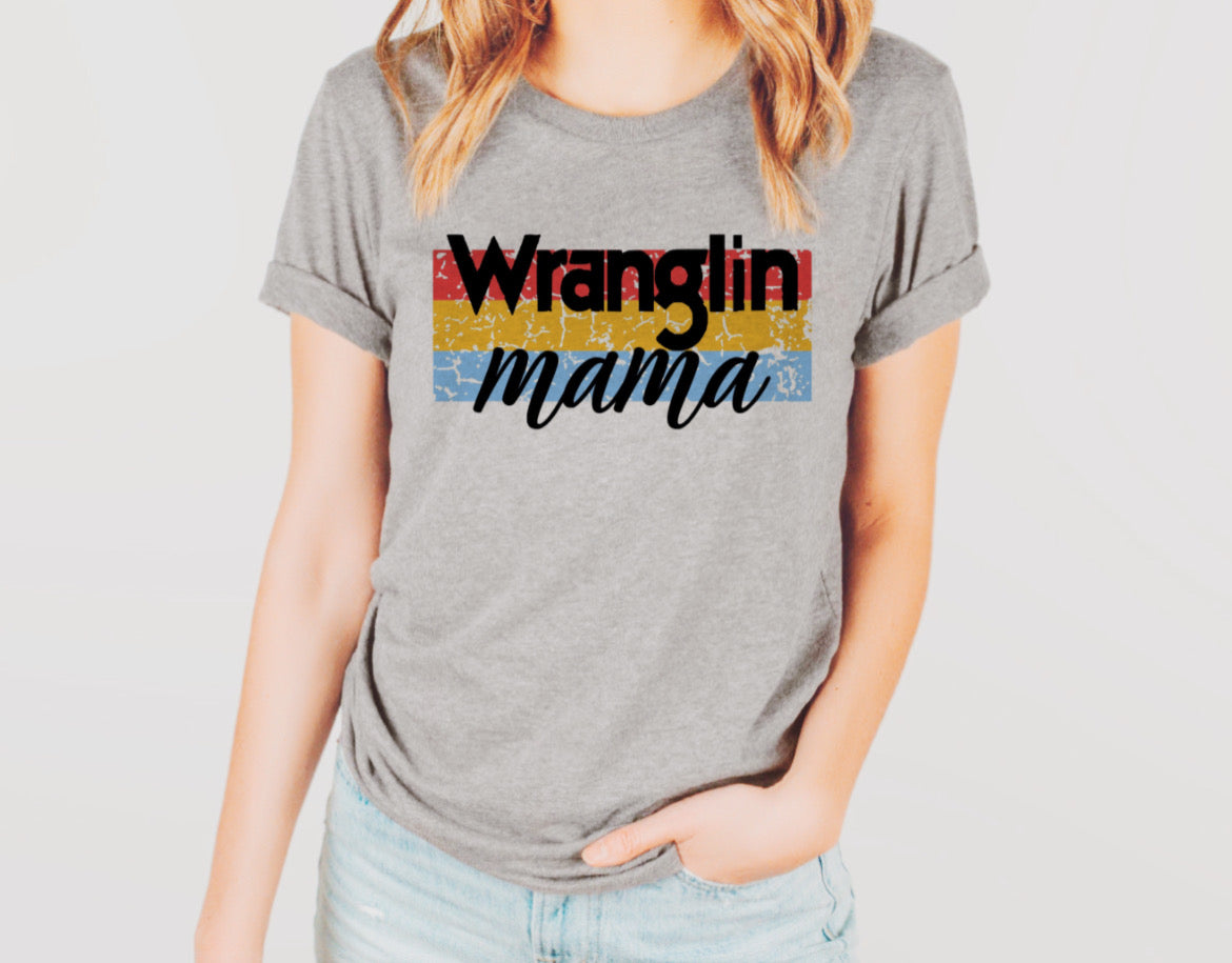 Wranglin Mama