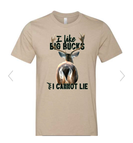 I like big bucks