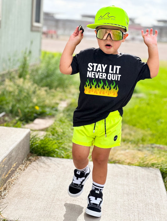 Stay lit never quit