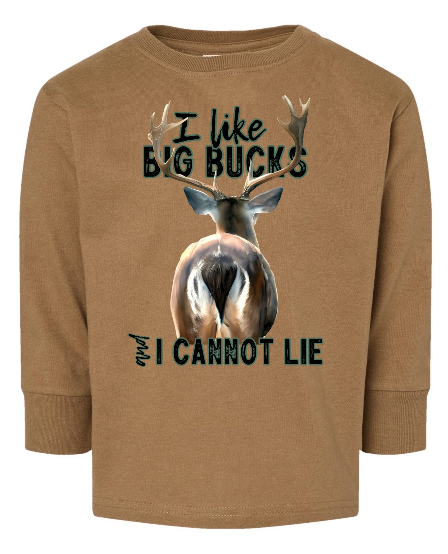 I like big bucks