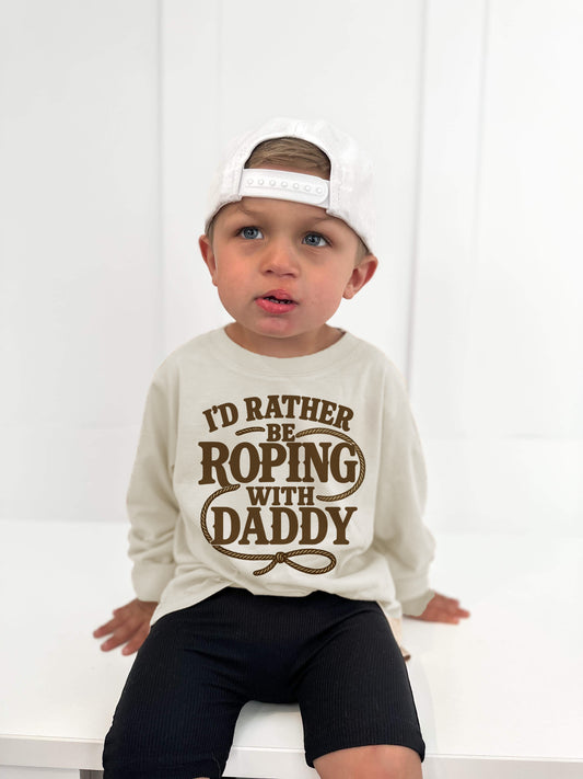I’d rather be roping with daddy