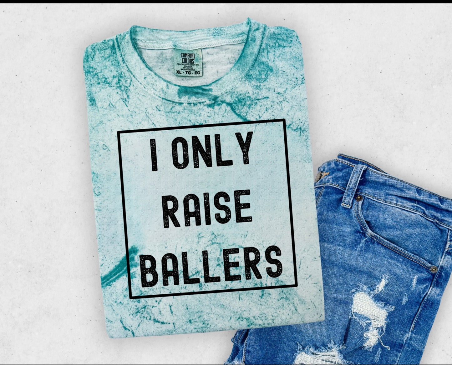 I only raise ballers