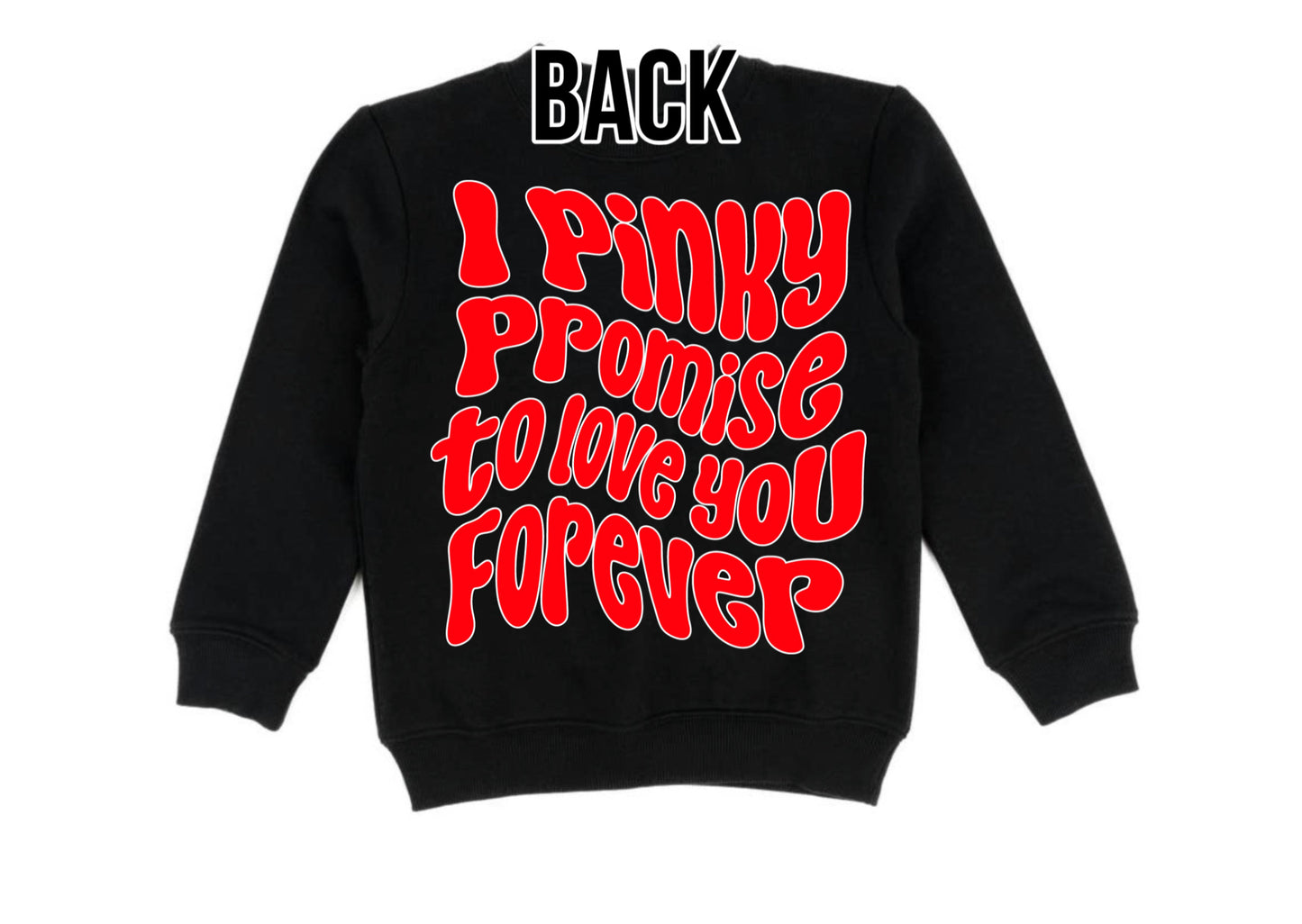 Pinky promise to love you forever