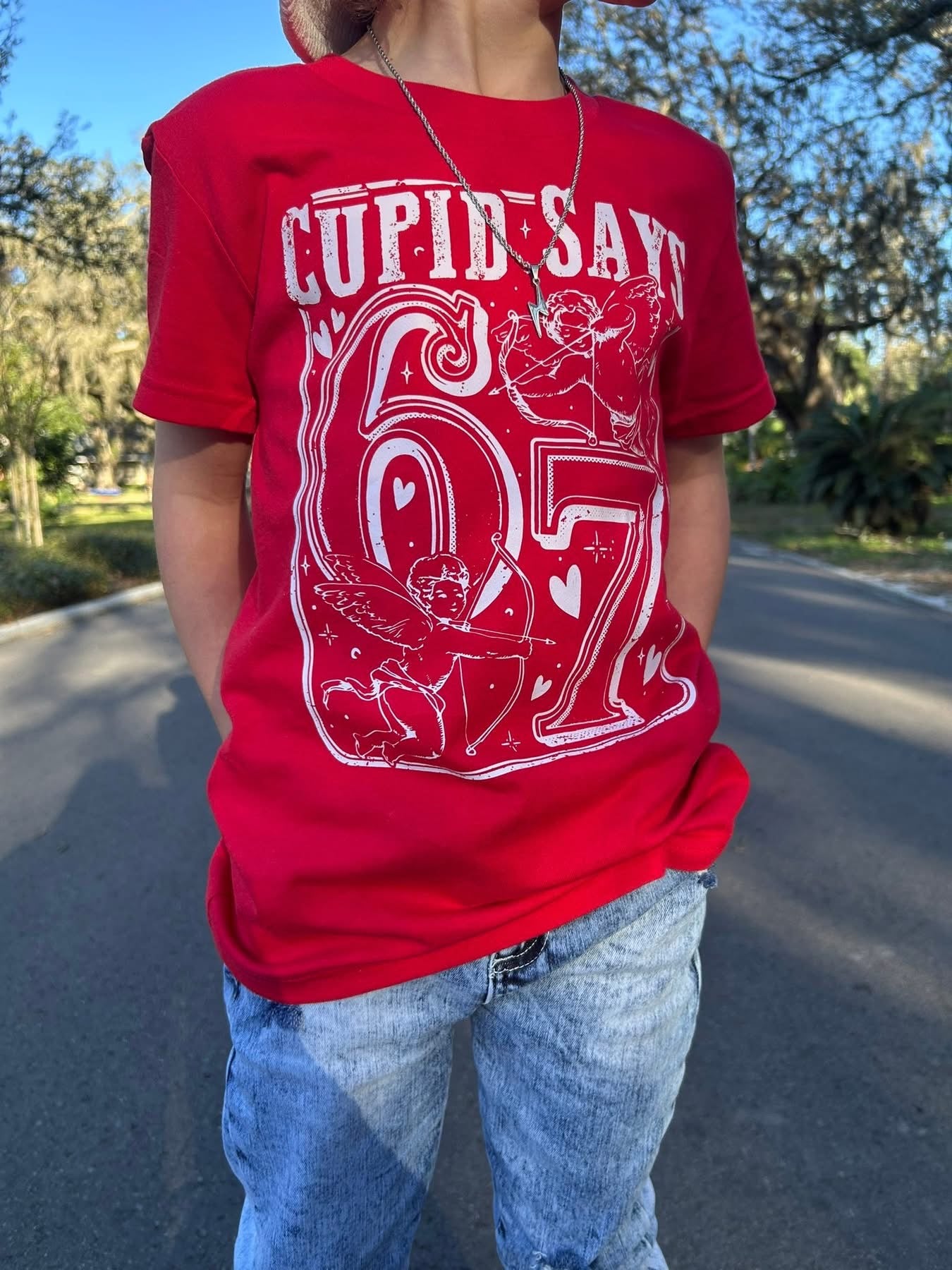 Cupid says 67
