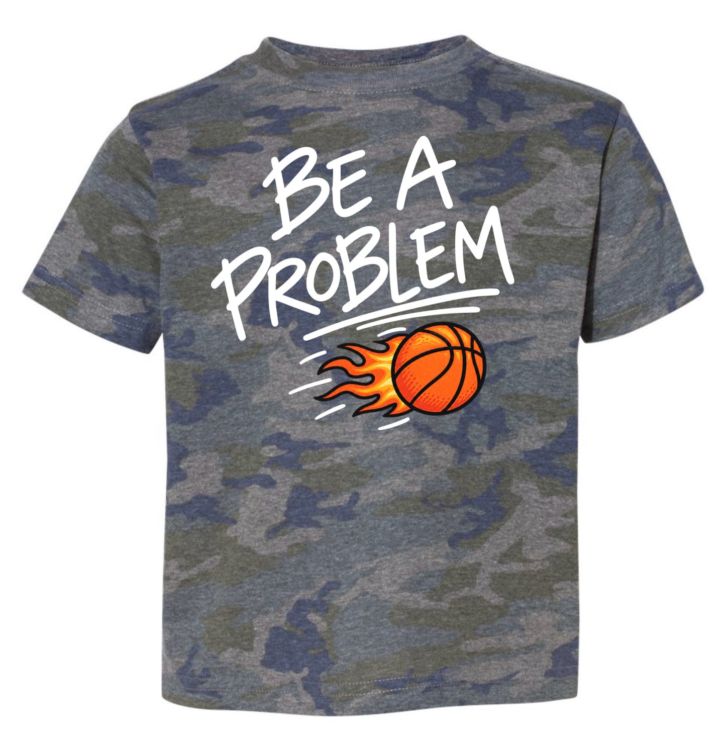 Be a problem basketball