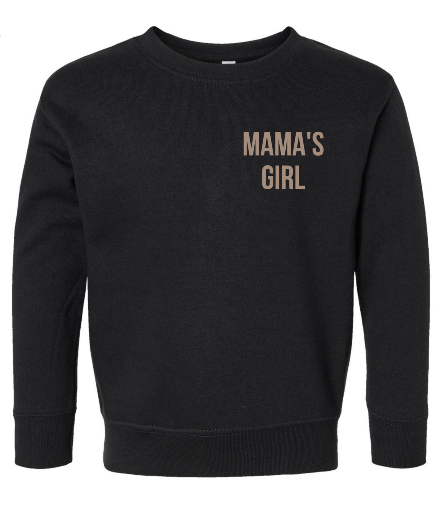 Known for loving my mama sweatshirt (mamas girls )