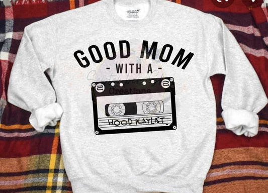 Good mom with a hood playlist